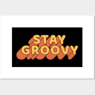 Stay groovy vintage retro quote Posters and Art